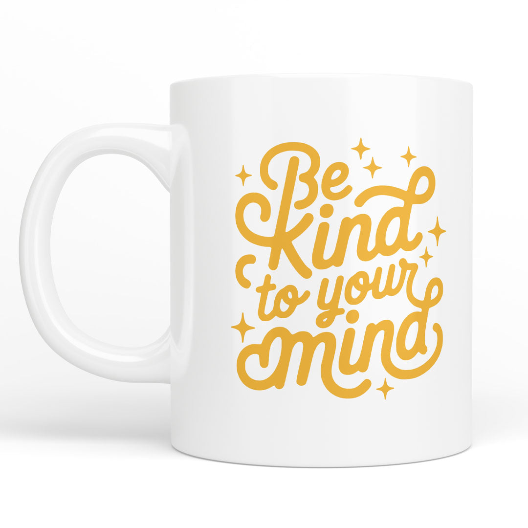 Be Kind to Your Mind