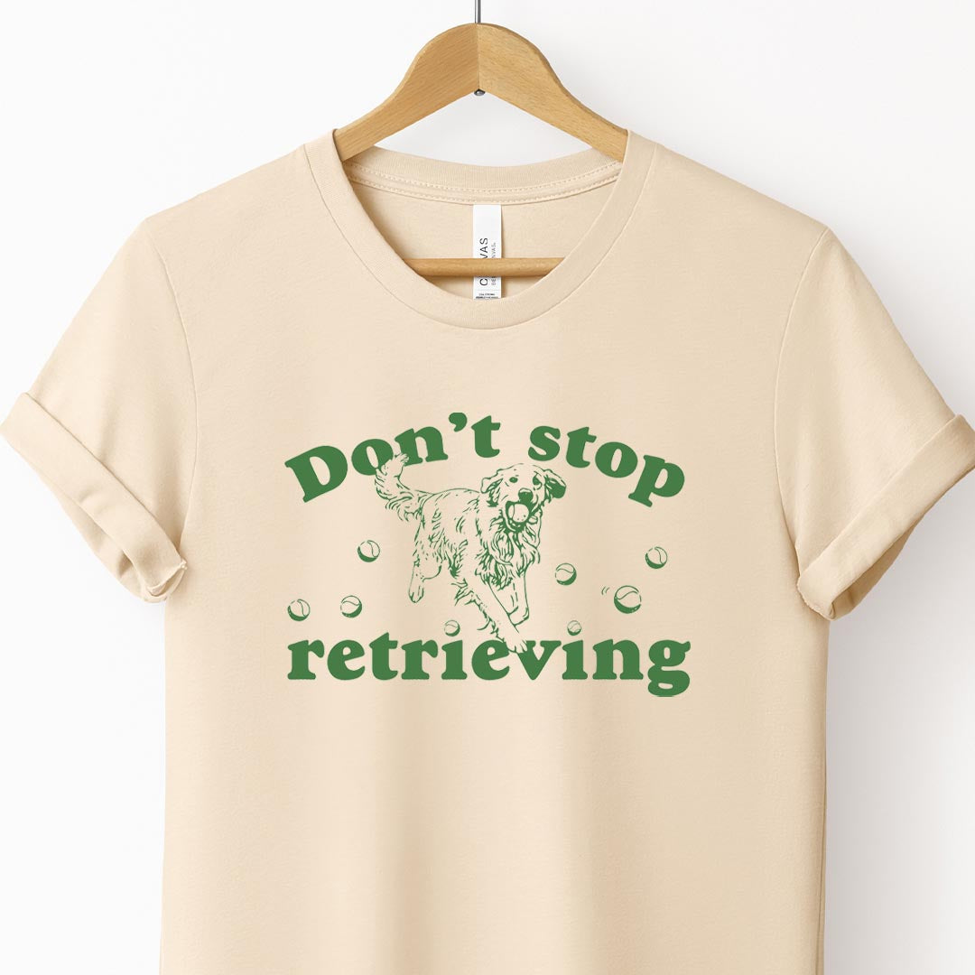 Don't Stop Retrieving